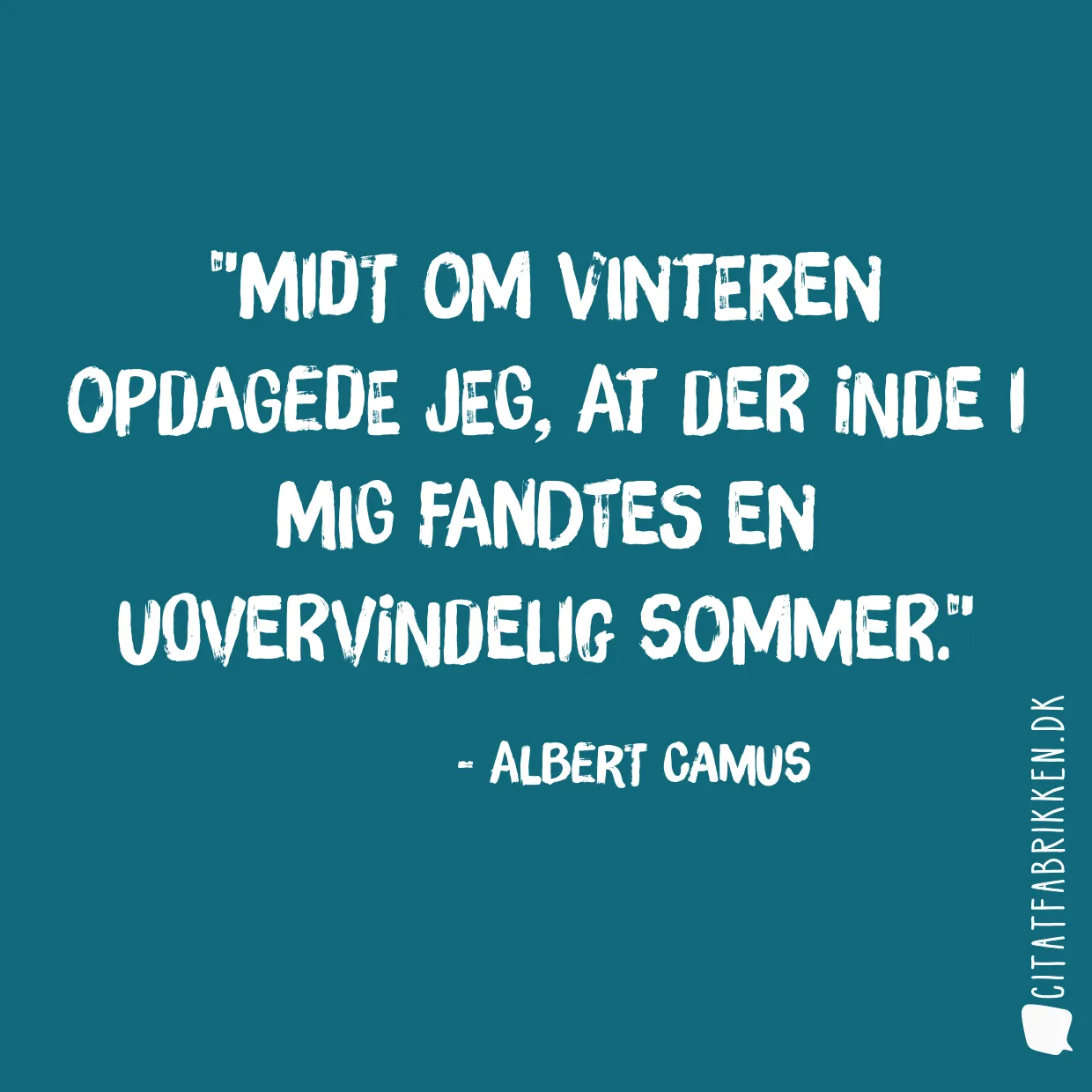 Midt om vinteren opdagede jeg, at der inde i mig fandtes en uovervindelig sommer.