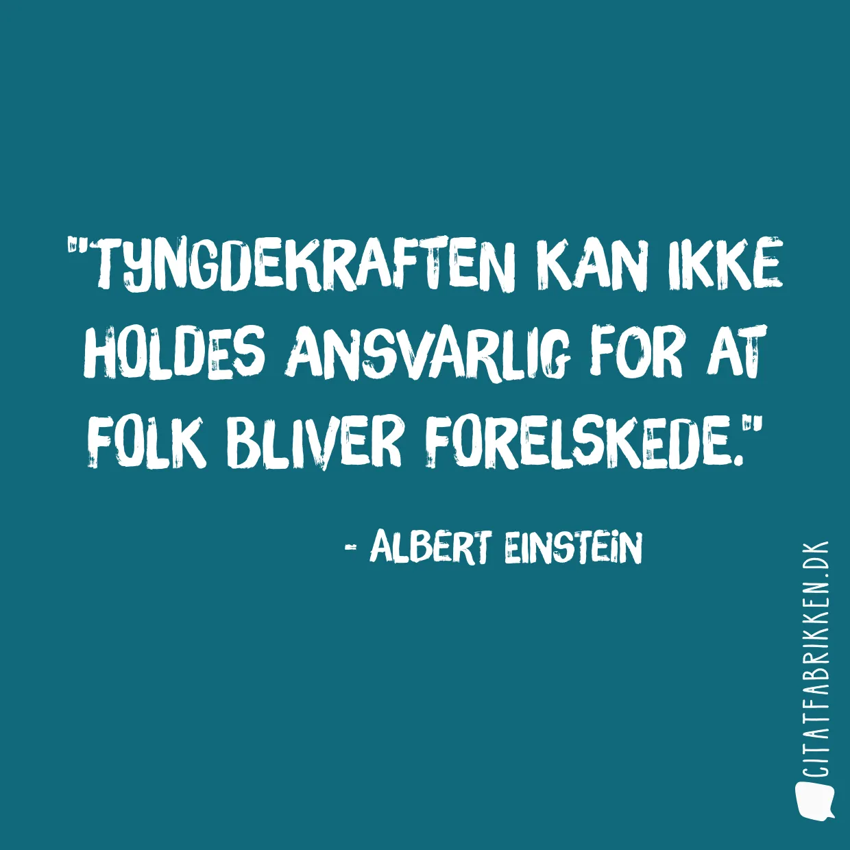 Tyngdekraften kan ikke holdes ansvarlig for at folk bliver forelskede.