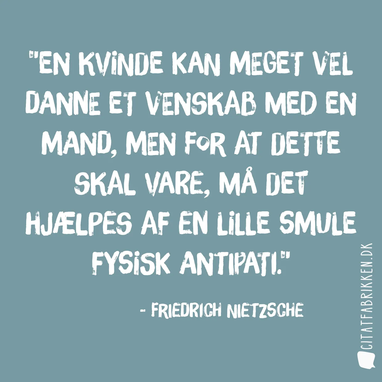 En kvinde kan meget vel danne et venskab med en mand, men for at dette skal vare, må det hjælpes af en lille smule fysisk antipati.