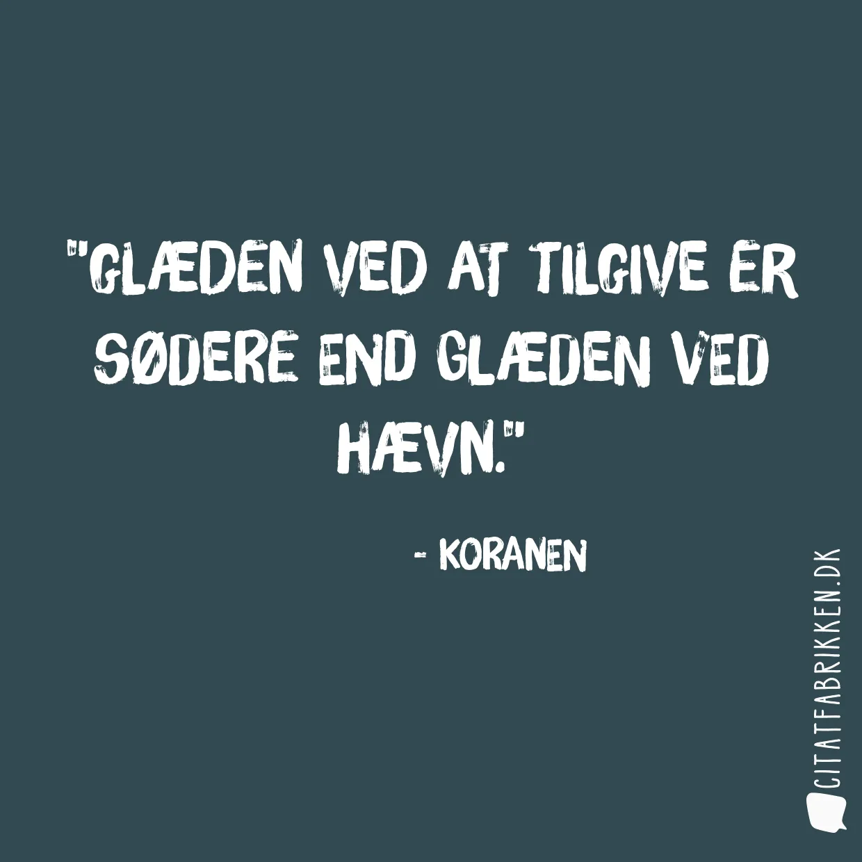 Glæden ved at tilgive er sødere end glæden ved hævn.