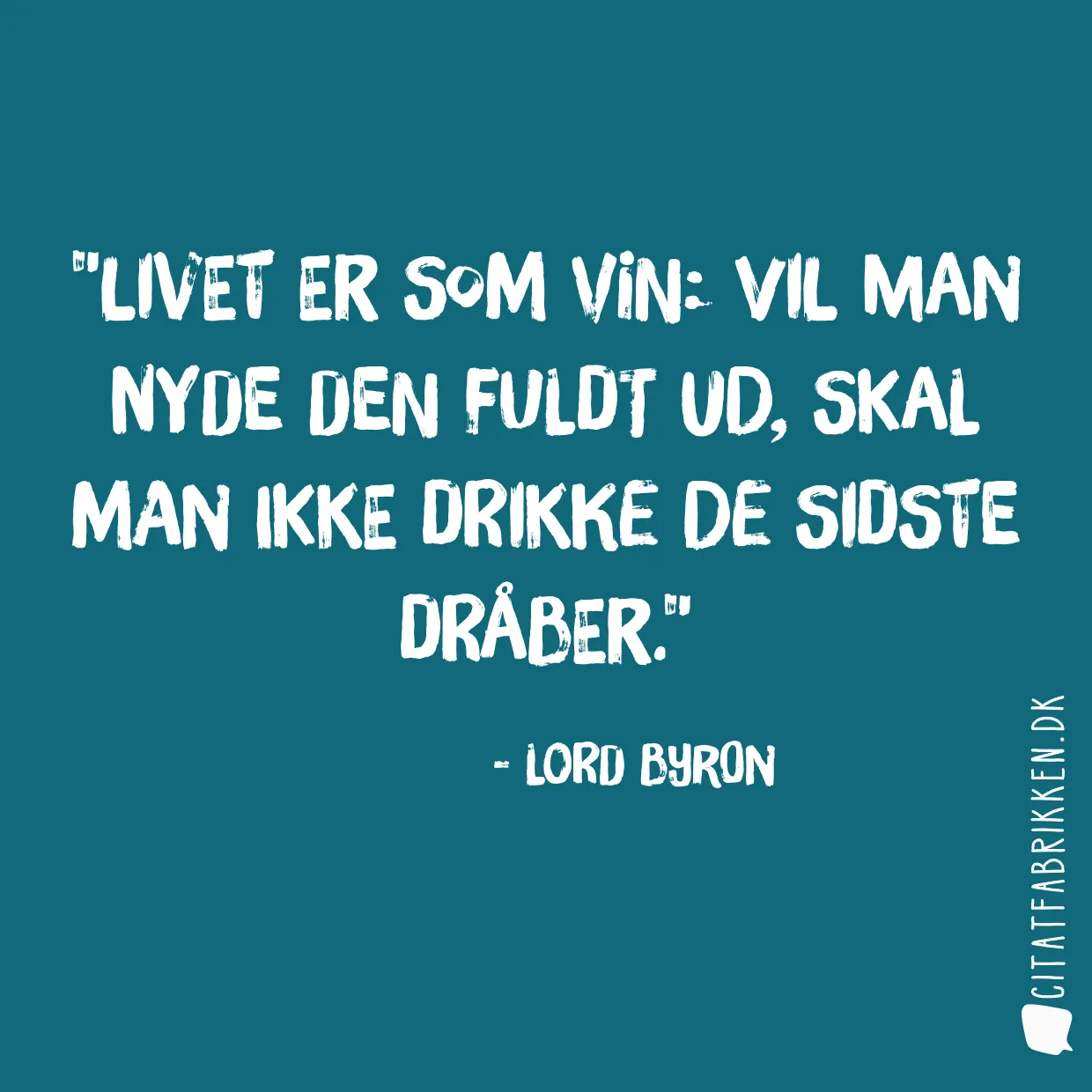 Livet er som vin: vil man nyde den fuldt ud, skal man ikke drikke de sidste dråber.