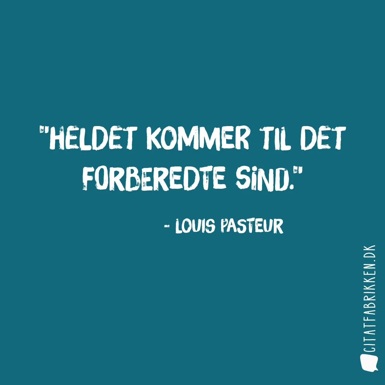 Heldet kommer til det forberedte sind.