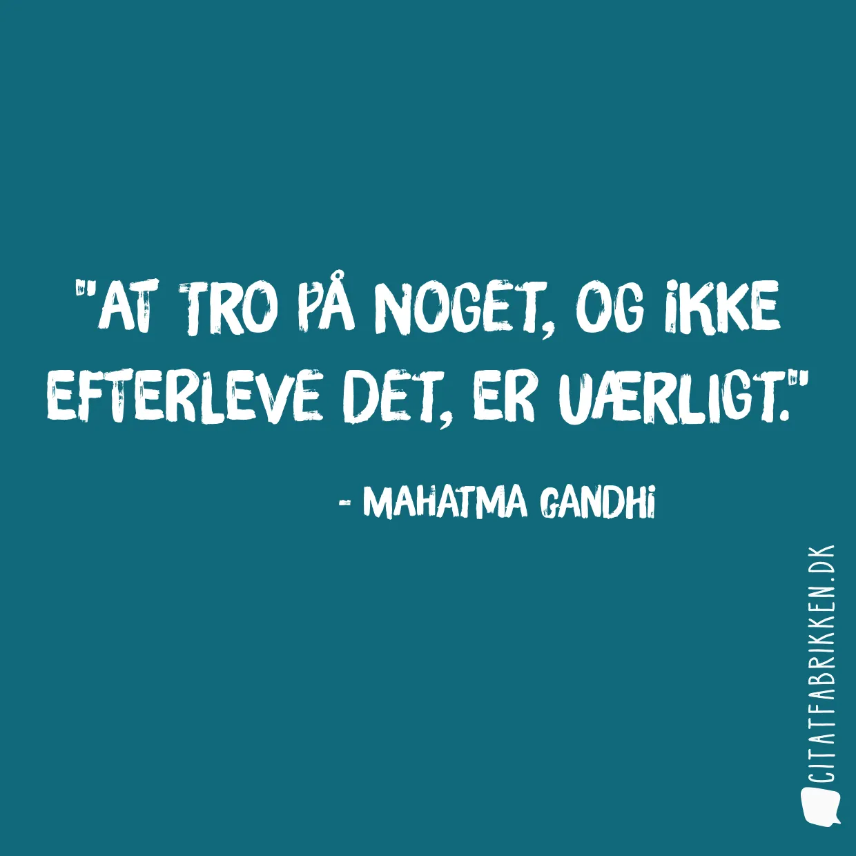 At tro på noget, og ikke efterleve det, er uærligt.