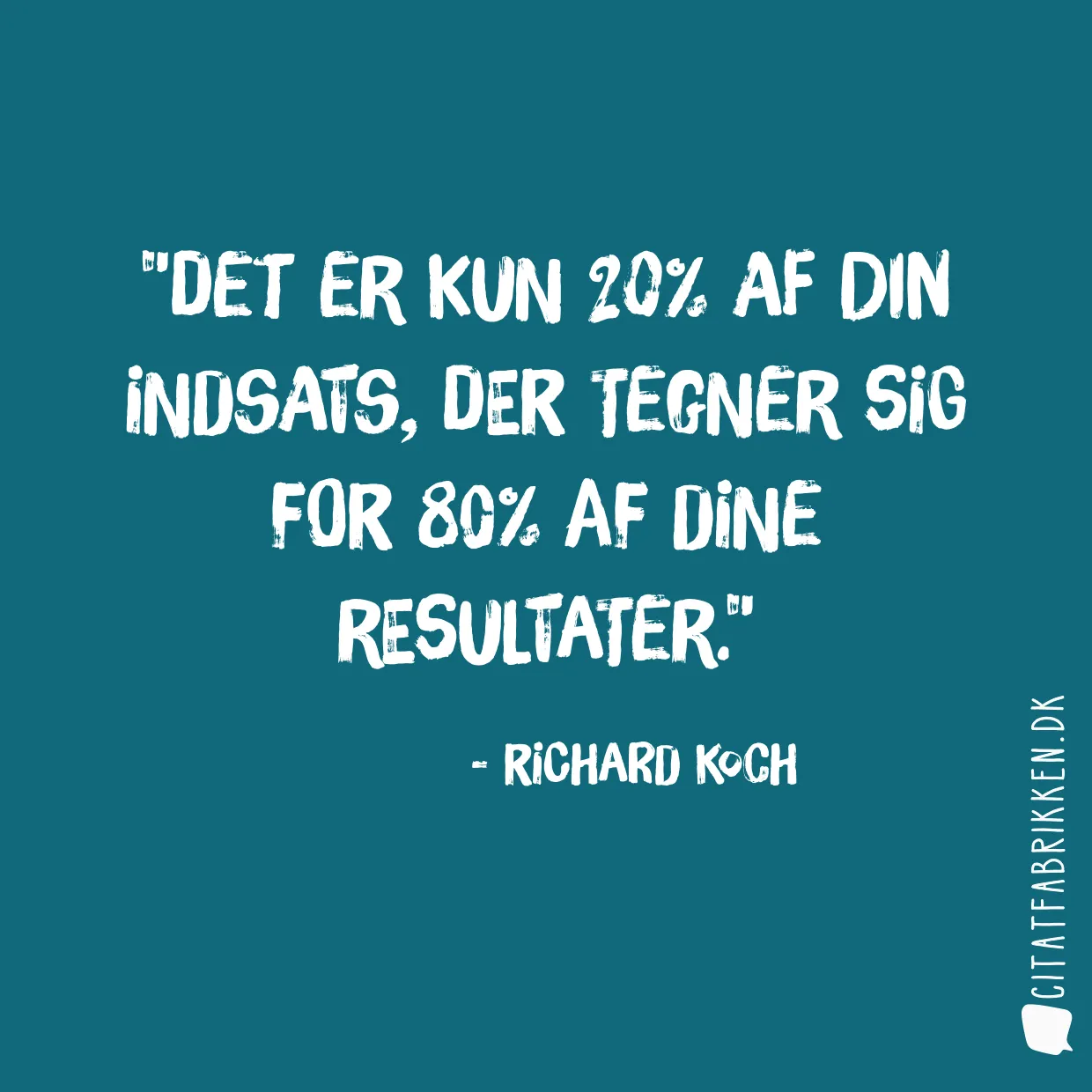 Det er kun 20% af din indsats, der tegner sig for 80% af dine resultater.