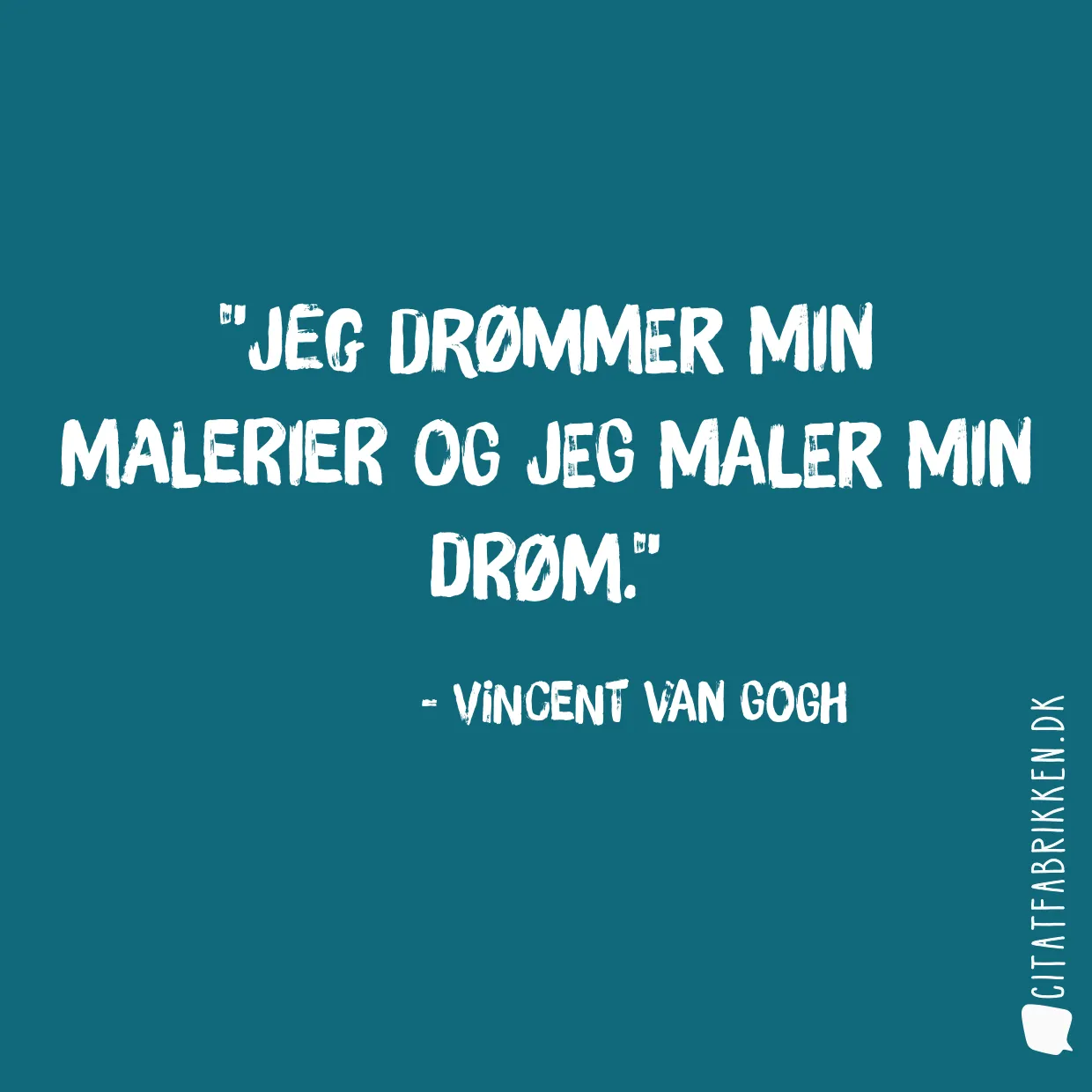 Jeg drømmer min malerier og jeg maler min drøm.